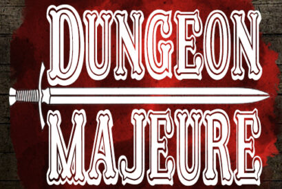 Against a bloody wooden background are the words Dungeon Majeure in white. A sword on it's side separates the words